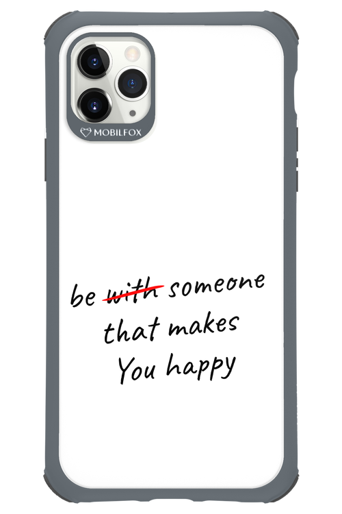 Choose Happiness - Apple iPhone 11 Pro Max