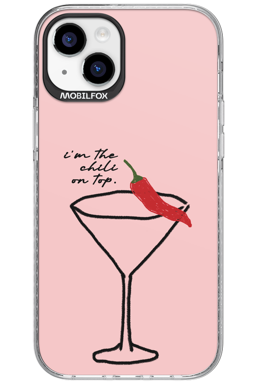 I'M THE CHILI ON TOP 2.0 - Apple iPhone 15 Plus
