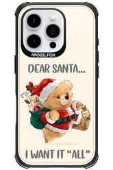Dear Santa i want it all - Apple iPhone 16 Pro