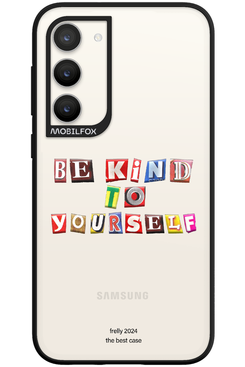 Be Kind To Yourself - Samsung Galaxy S23 Plus