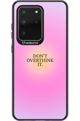 Don't Overthink It - Samsung Galaxy S20 Ultra 5G