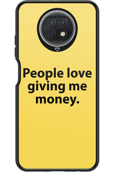 People love giving me money - Xiaomi Redmi Note 9T 5G