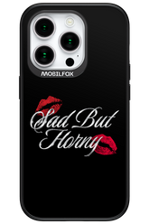 Sad But Horny 2.0 - Apple iPhone 15 Pro