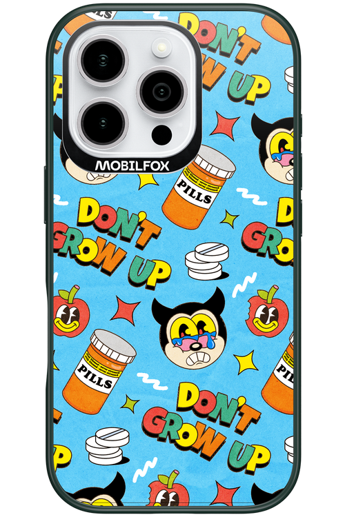 don_t grow up 2.0 - Apple iPhone 16 Pro