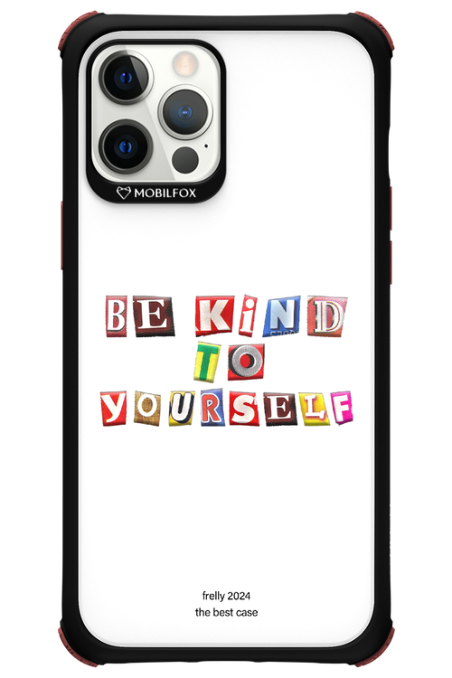 Be Kind To Yourself White - Apple iPhone 12 Pro Max