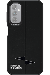 Normal Is Boring - Samsung Galaxy A14