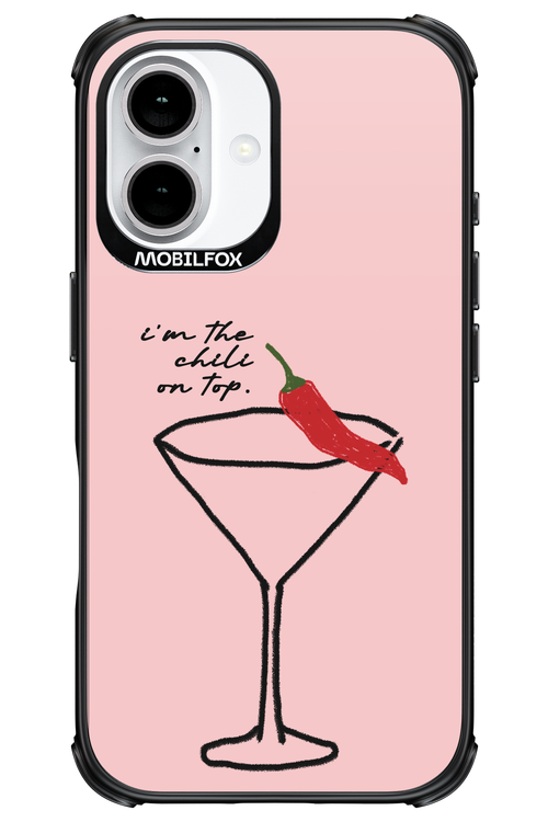 I'M THE CHILI ON TOP 2.0 - Apple iPhone 16