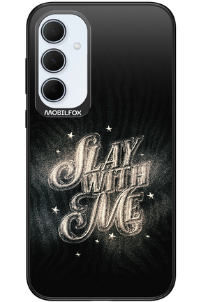 Slay with Me - Samsung Galaxy A35