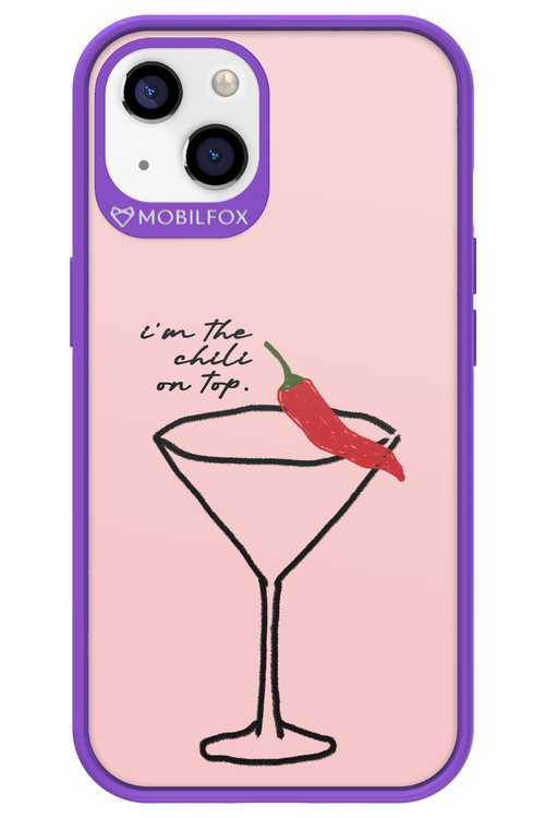 I'M THE CHILI ON TOP 2.0 - Apple iPhone 13