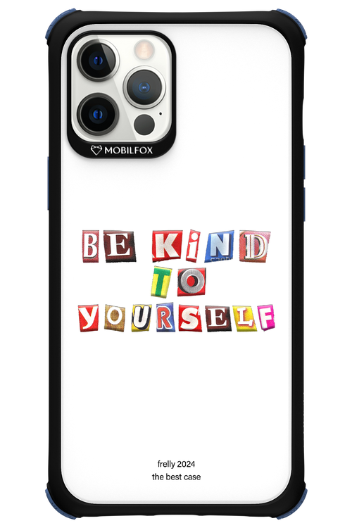 Be Kind To Yourself White - Apple iPhone 12 Pro Max