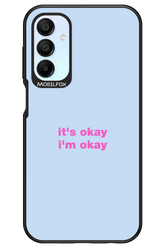 It_s Okay - Samsung Galaxy A15