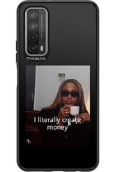 I literally create money - Huawei P Smart 2021