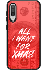 ALL I WANT FOR XMAS - Samsung Galaxy A50