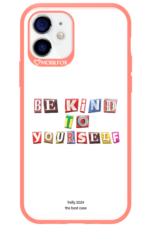 Be Kind To Yourself White - Apple iPhone 12