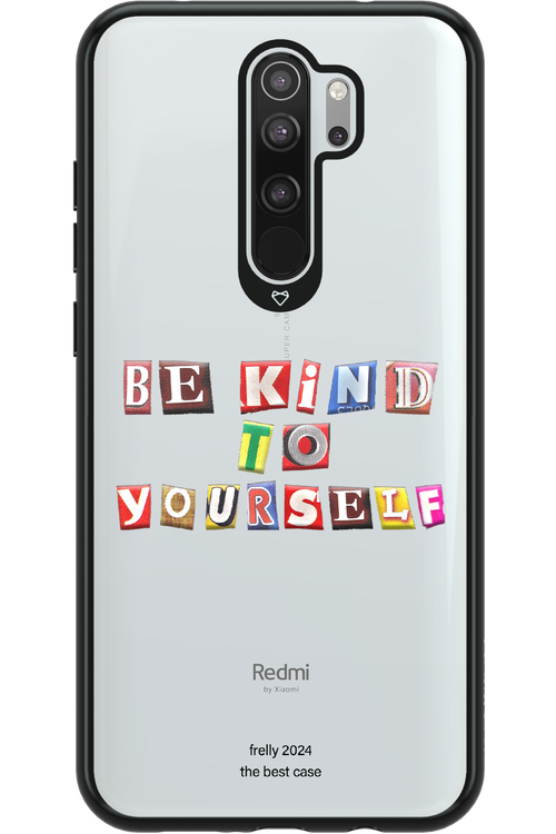 Be Kind To Yourself - Xiaomi Redmi Note 8 Pro