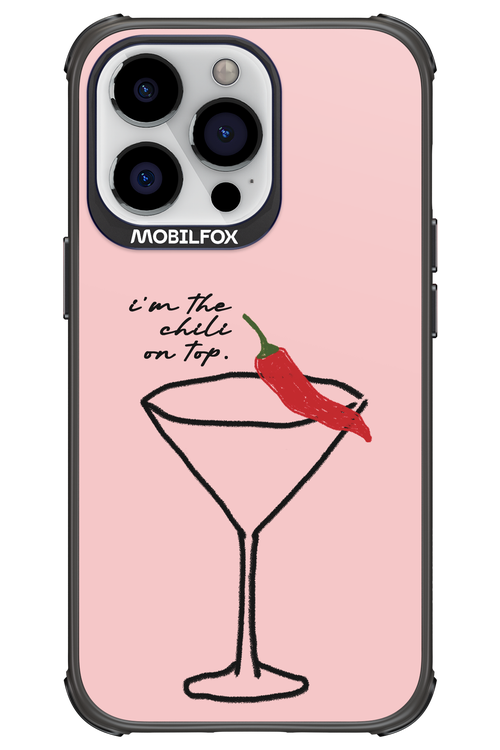I'M THE CHILI ON TOP 2.0 - Apple iPhone 13 Pro