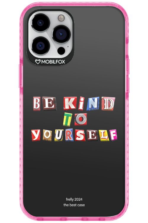 Be Kind To Yourself Black - Apple iPhone 12 Pro Max