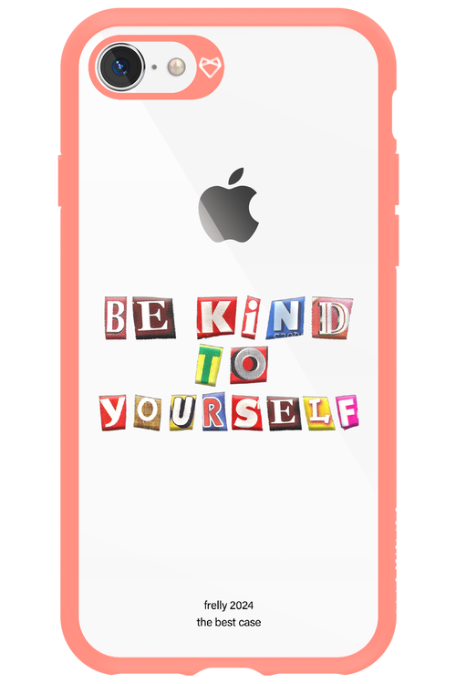 Be Kind To Yourself - Apple iPhone 8