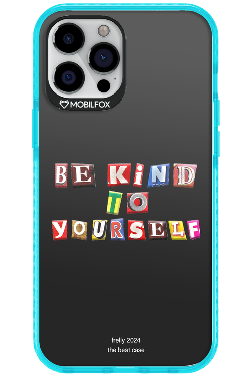 Be Kind To Yourself Black - Apple iPhone 12 Pro Max