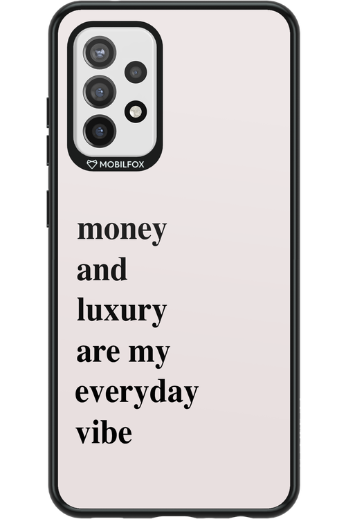 Money and luxury everyday - Samsung Galaxy A72
