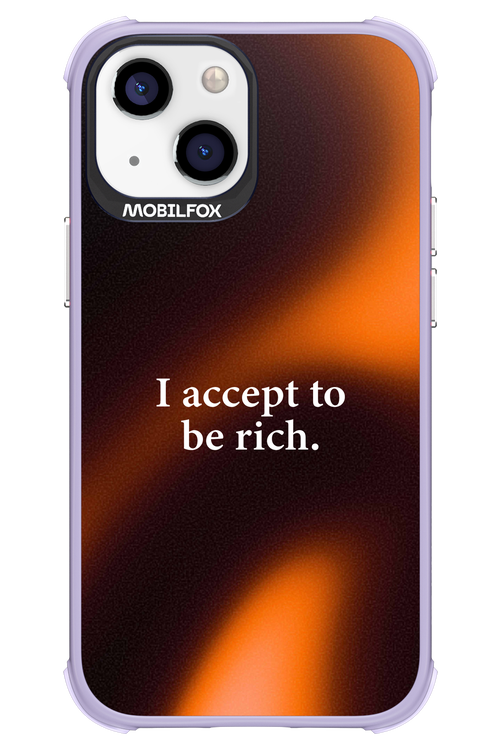 I accept to be rich - Apple iPhone 13 Mini