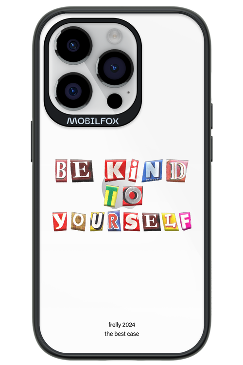 Be Kind To Yourself - Apple iPhone 14 Pro