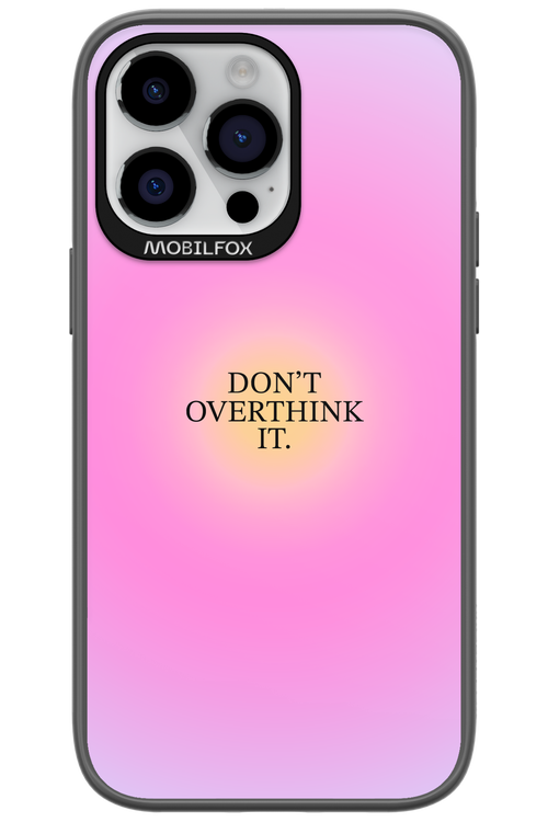 Don't Overthink It - Apple iPhone 14 Pro Max