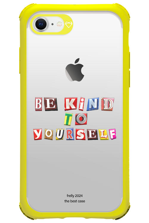 Be Kind To Yourself - Apple iPhone 7