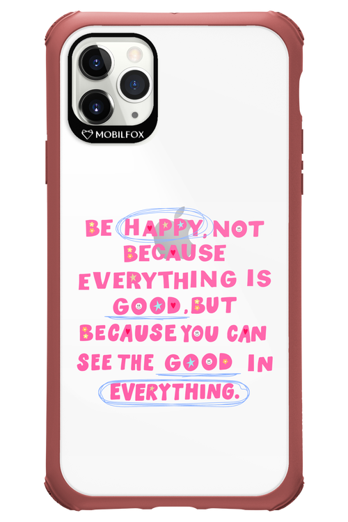 Be Happy 2.0 - Apple iPhone 11 Pro Max