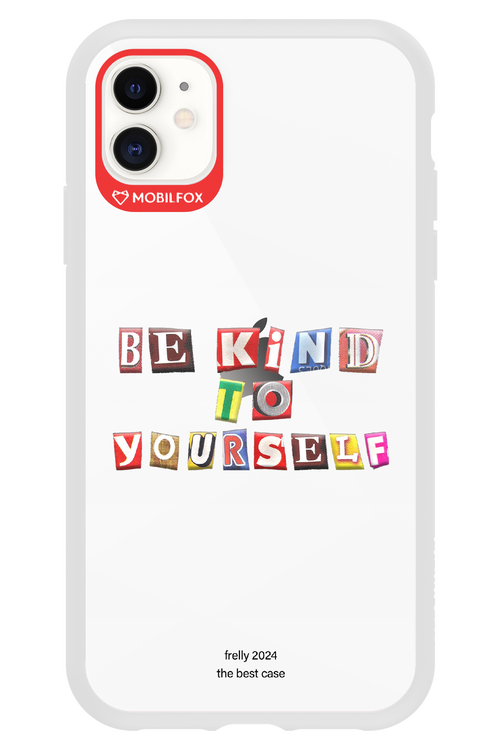 Be Kind To Yourself - Apple iPhone 11