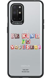 Be Kind To Yourself - OnePlus 8T