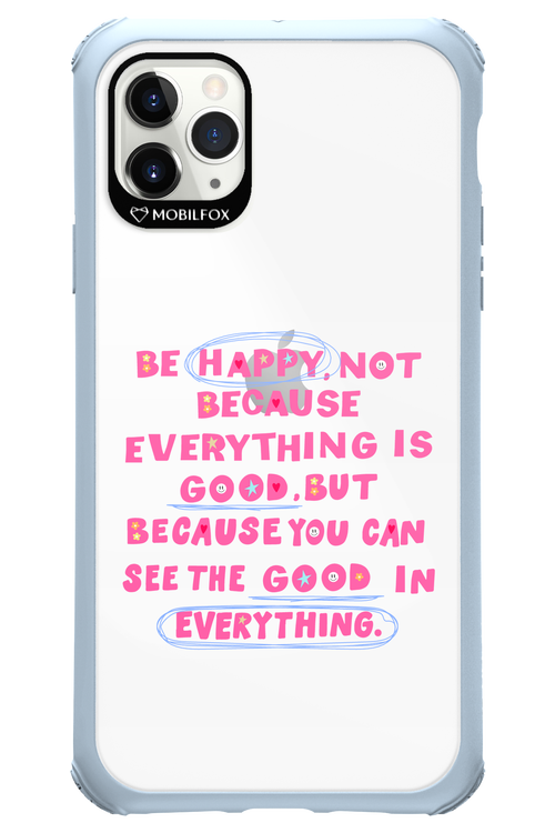 Be Happy 2.0 - Apple iPhone 11 Pro Max