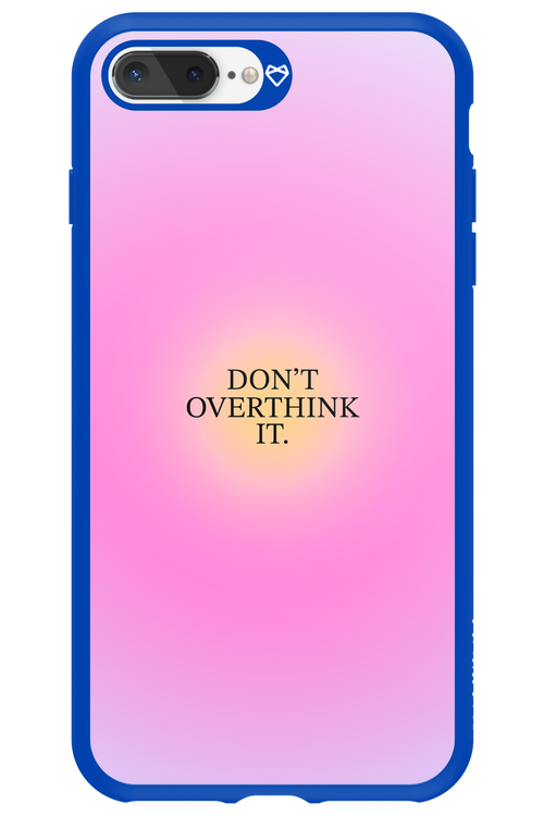 Don't Overthink It - Apple iPhone 7 Plus