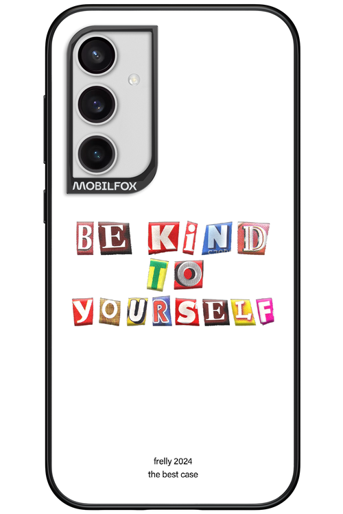 Be Kind To Yourself White - Samsung Galaxy S23 FE