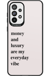 Money and luxury everyday - Samsung Galaxy A73