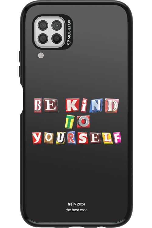 Be Kind To Yourself Black - Huawei P40 Lite