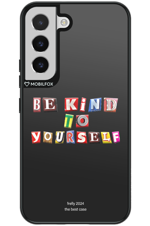 Be Kind To Yourself Black - Samsung Galaxy S22
