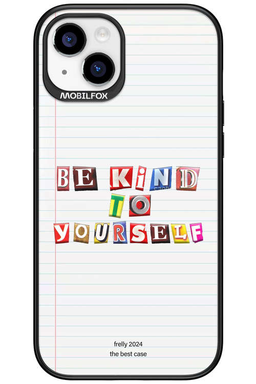 Be Kind To Yourself Notebook - Apple iPhone 15 Plus