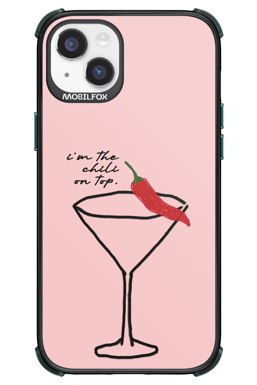 I'M THE CHILI ON TOP 2.0 - Apple iPhone 14 Plus