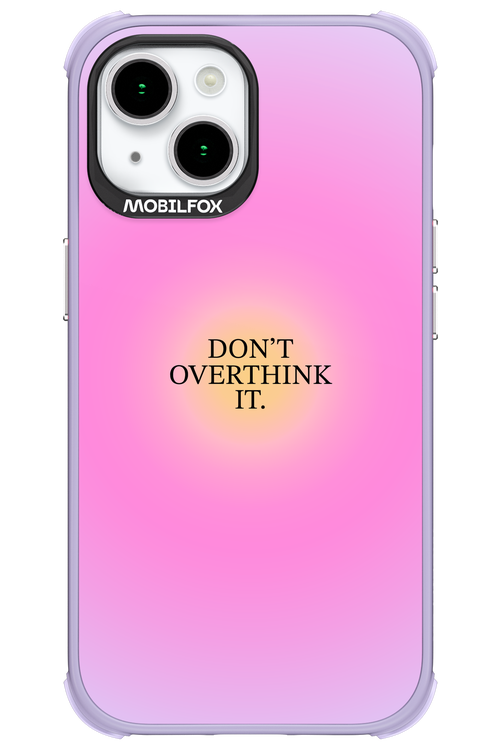 Don't Overthink It - Apple iPhone 15