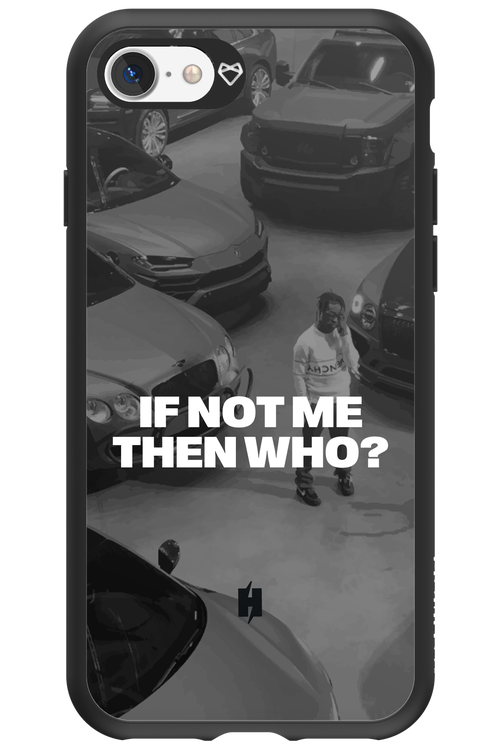 IF NOT ME Simple B&W 2.0 - Apple iPhone 7