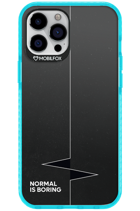 Normal Is Boring - Apple iPhone 12 Pro Max