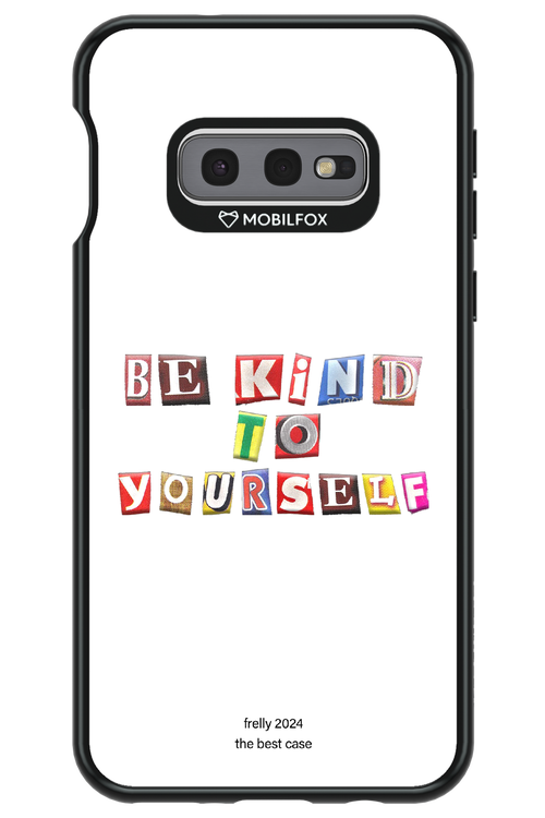 Be Kind To Yourself White - Samsung Galaxy S10e