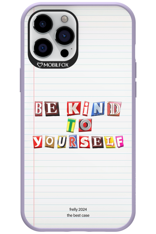 Be Kind To Yourself Notebook - Apple iPhone 12 Pro Max