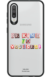 Be Kind To Yourself - Samsung Galaxy A50