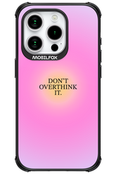 Don't Overthink It - Apple iPhone 15 Pro
