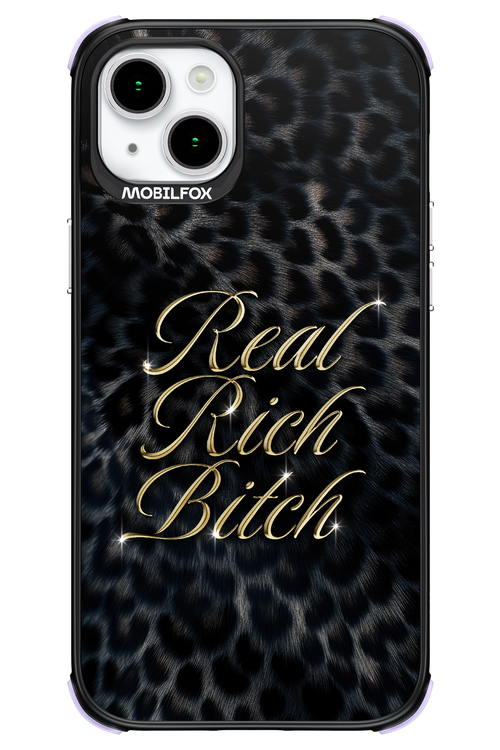 Real Rich Bitch 2.0 - Apple iPhone 15 Plus