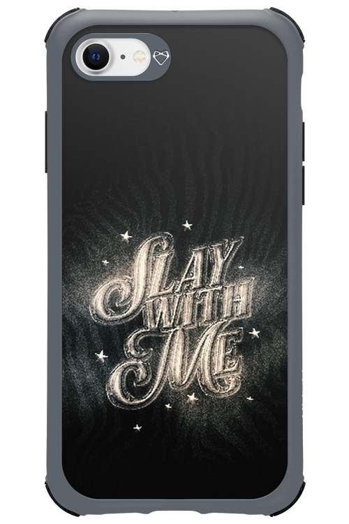 Slay with Me - Apple iPhone 8