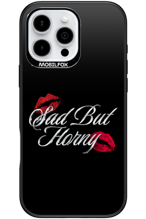 Sad But Horny 2.0 - Apple iPhone 16 Pro Max