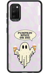 Pumpkin Spice or Die - Samsung Galaxy A41